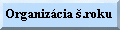 organizcia k.roka